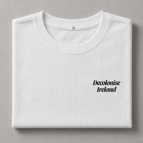 Decolonise Ireland white graphic T-shirt by Irish State of Mind, front view